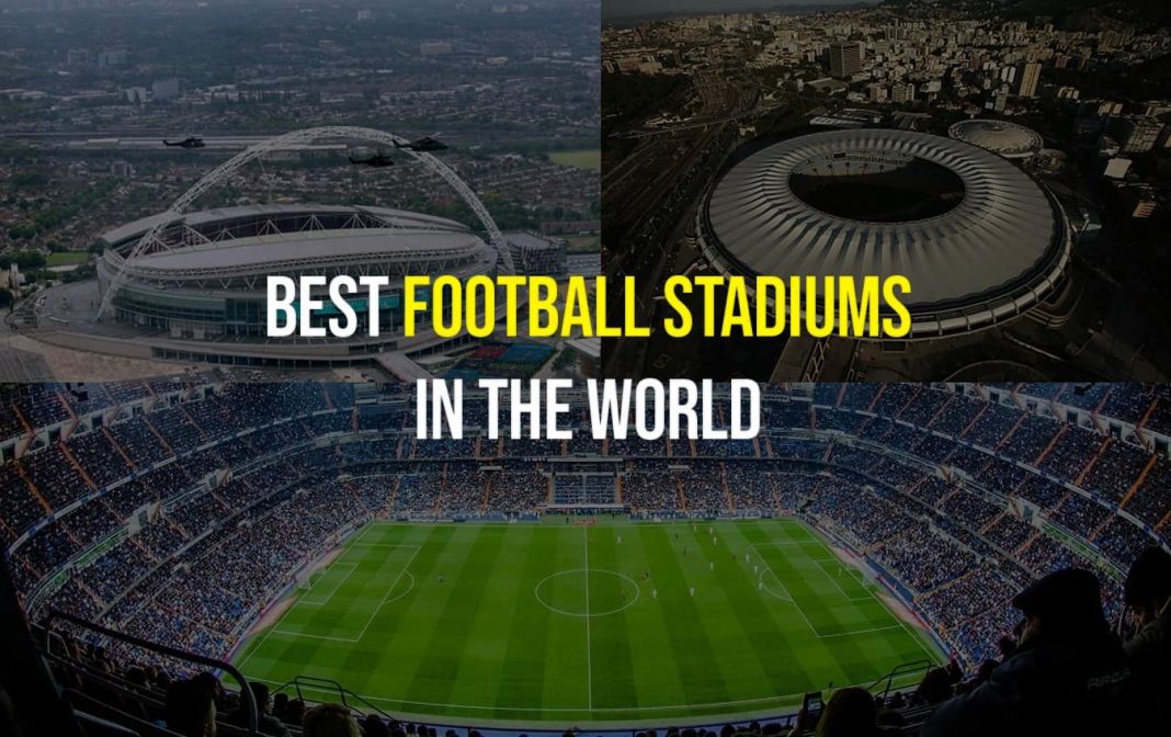 Best Football Stadiums in the world